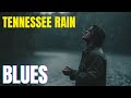 Tennessee Rain | Album: Highway Baptism | Blues