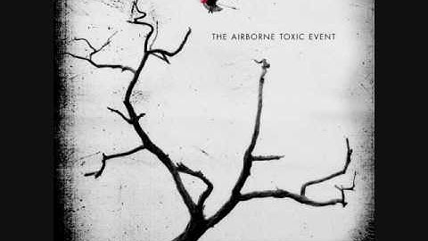 The Airborne Toxic Event- Sometime Around Midnight