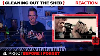 REACTION | 2004 | Slipknot "Before I Forget" | CLEANING OUT THE SHED | #38