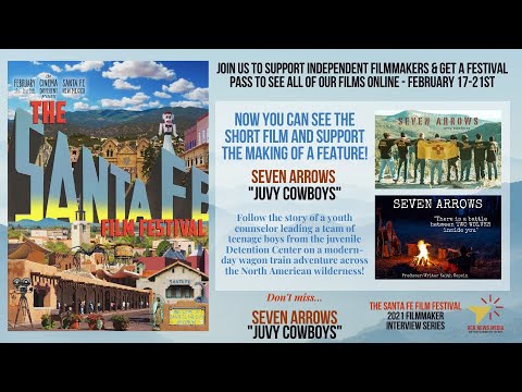 Santa Fe Film Festival Filmmaker Series: Seven Arrows “Juvy Cowboys ...