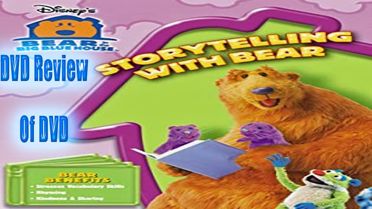 DVD Review of Bear in the Big Blue House Storytime with Bear YouTube DVD Review of Bear in the Big Blue House Storytime with Bear YouTube