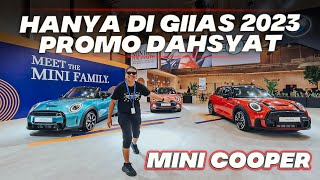 GIIAS 2023 MOBIL BARU MINI COOPER KASIH HARGA PROMO DAN DISKON BERAPA YAAA MARI KITA CEK