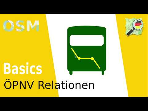 OSM Basics - ÖPNV Relationen