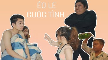 MV 2 Éo Le Cuộc Tình - Huy Tí Hon - Út Mini - Phú Độc Lạ - Bé Hạt Tiêu - Ngân Ú
