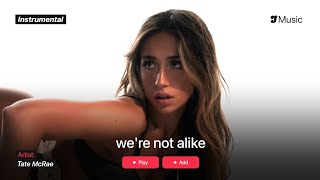 Tate Mcrae  Were Not Alike  Instrumental