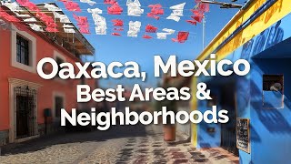 Where to Stay in Oaxaca  Best Areas & Neighborhoods