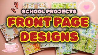 Front page design for school projects 🍀🌸✨ School project & assignment decoration ideas
