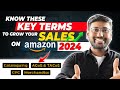 Know These Key Terms to Grow Your Sales on Amazon | From Beginner to Advance