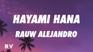 Rauw Alejandro - Hayami Hana (Letra/Lyrics)