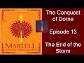 Fire and Blood Total War, The Prince of Dorne, Episode 13