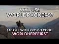 Why USE Worldpackers? SAVE with PROMO CODE: WORLDHEREFIRST