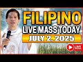 FILIPINO LIVE MASS TODAY ONLINE II JULY 2, 2025 || FR. FIDEL ROURA
