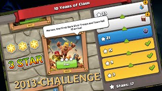 Easily 3 Star The 2013 Challenge | Clash Of Clans | 10th Anniversary Challenge | COC