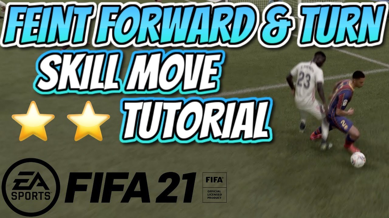 BEST 2 STAR SKILL MOVE in FIFA 21? FEINT FORWARD and TURN TUTORIAL! - Coach Leski Ep. 5