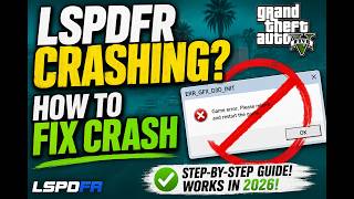 How To Fix LSPDFR Crashing in 2026! How To Fix LSPDFR Crashing in 2026!