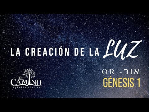 Video: ¿De dónde vino la luz en Génesis 1?