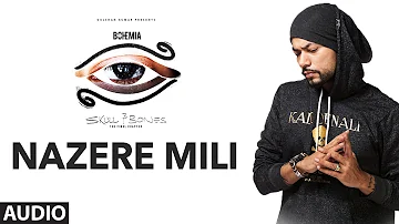 Bohemia: NAZERE MILI official (Audio) Song | Skull & Bones | T-Series