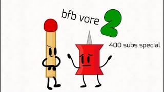 Bfdi cringe 1b: Bfb vore (400 subs special)