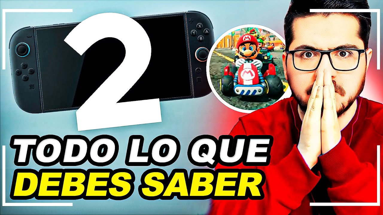 Nintendo Switch 2: Todo lo que DEBES saber