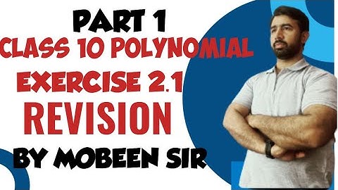 CLASS 10 POLYNOMIAL||EXERCISE 2.1||REVISION ||M.L.AGGARWAL||BY MOBEEN SIR||@mathnasium_MBD