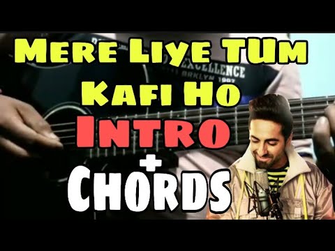 Mere Liye Tum Kafi Ho Chords + Intro Easy Guitar Lesson |Ayushman Khurana| ShubhMangalZyadaSaavdhan