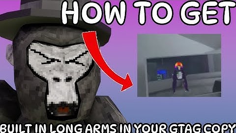 How To Add Built Long Arms In Your Gtag Fan game 2025