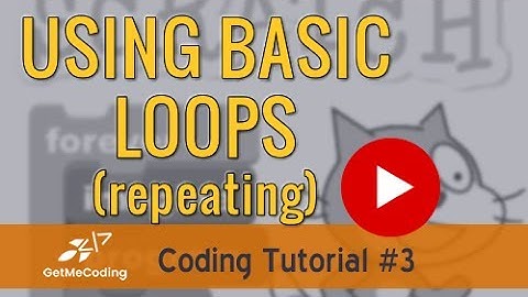 Scratch Coding Tutorial - Basic Loops