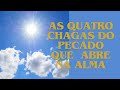 As Quatro Chagas do Pecado Original na Alma