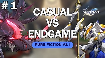 Casual VS Endgame: Episode 1 | Honkai Star Rail Pure Fiction v3.1 Full Clear