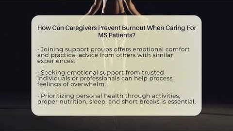 How Can Caregivers Prevent Burnout When Caring For MS Patients? - MS Support Network
