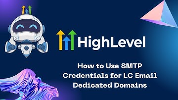 How to Use SMTP Credentials for LC Email Dedicated Domains #gohighlevel