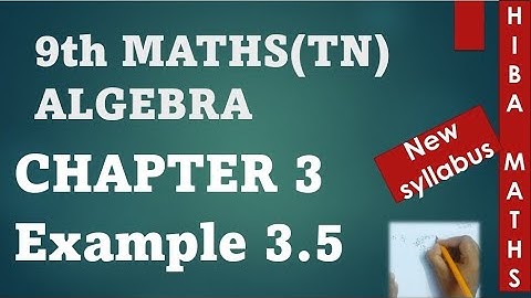 9th maths chapter 3 example 3.5 tn samacheer hiba maths