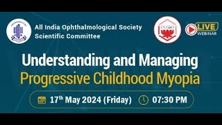 Understanding and Managing Progressive Childhood Myopia