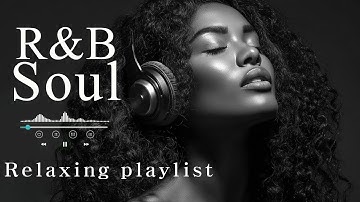 【R&B Soul】Romantic R&B Soul Music – Relaxing Soulful Mix for Love & Chill Nights