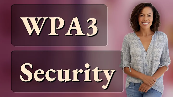 Why Does WPA3 Make Home WiFi More Secure?
