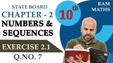 10th | EX. 2.1 | Q.No.7 | NUMBERS AND SEQUENCES | CHAPTER 2 | STATE BOARD | RAM MATHS