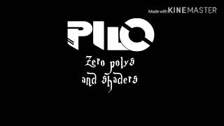 PILO - Zero Polys And Shaders