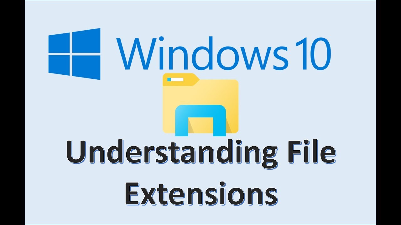 Computer Fundamentals - File Extensions & Types - How to Show & Change Files  Extension in Windows 10 