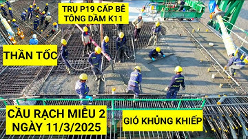 Hoàn thành hơn 50% quá trình bơm bê tông dầm K11 trụ P19 Cầu Rạch Miễu 2 tiến độ mới nhất 11/03/2025