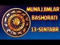 13-СЕНТЯБРЬ УЧУН МУНАЖЖИМЛАР БАШОРАТИ | 13-SENTABR UCHUN MUNAJJIMLAR BASHORATI