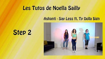 Ashanti - Say Less ft. Ty Dolla $ign - Regaetton choregraphy by Noella Sailly - Step 2