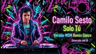 Camilo Sesto  Solo T  1970s Msm Remix Dance Ia Cover