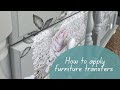 How to apply furniture transfers | Prima transfers | DIY furniture flipping | transfer tutorial