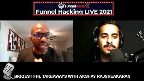 My Journey to Funnel Hacking Live 2021: Ep. 9 Review of FHL 2021 with Akshay Rajsheakaran