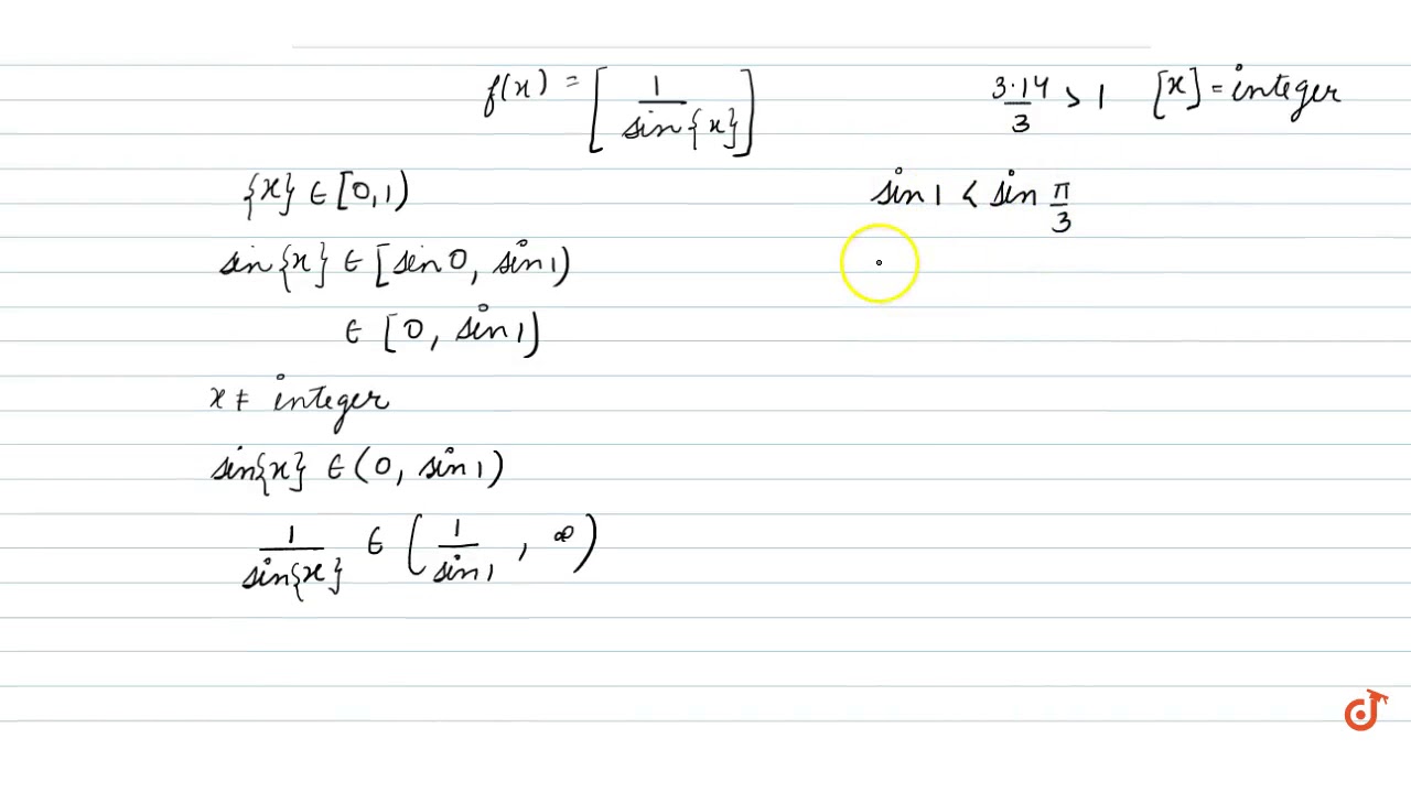 The Range Of The Function F Defined By F X 1 Sin X Where And Dot Respective Youtube