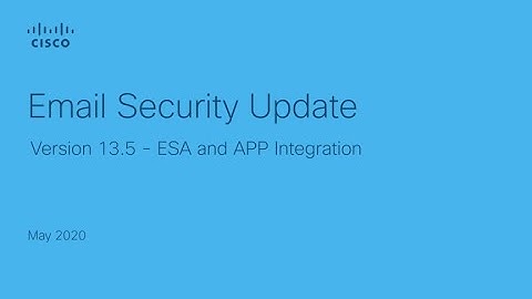 Cisco Email Security Update: ESA & APP Integration Simplified
