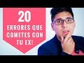 20 ERRORES con tu ex que cometías (¡y no los sabías!)