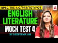 BPSC TRE 4.0 English Literature Mock Test 4 | Most Important Questions by Deepti Ma'am