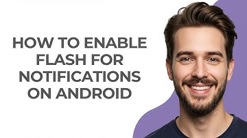How To Enable Flash For Notifications On Android - GUIDE!