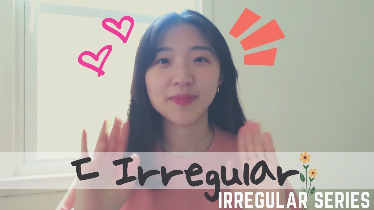 ㄷ iRReGulAr Conjugation, Everything You Have to Know👍 - YouTube